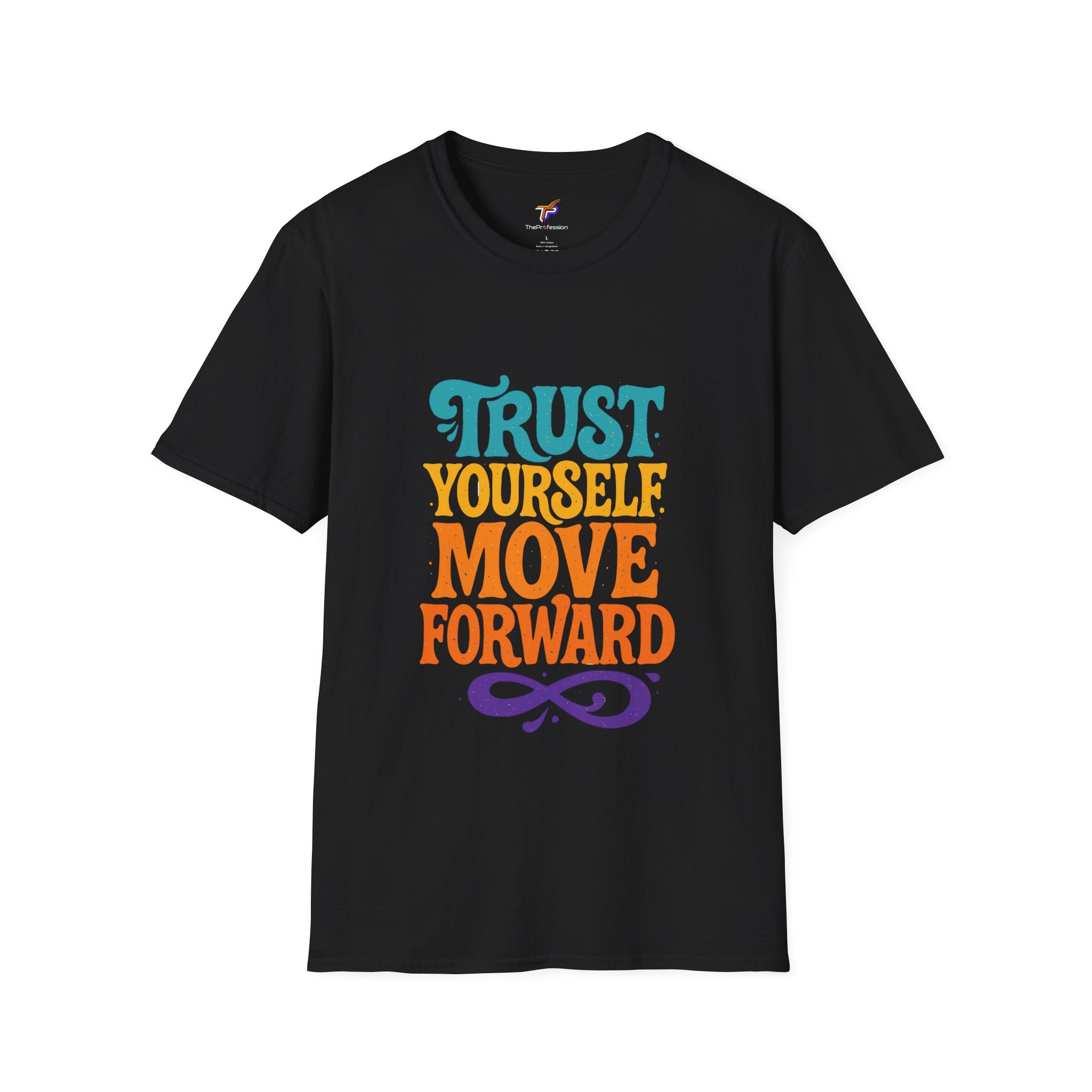 Trust Yourself Move Forward graphic T-shirt with bold colorful typography on black fabric
